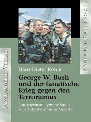 cover image of George W. Bush und der fanatische Krieg gegen den Terrorismus